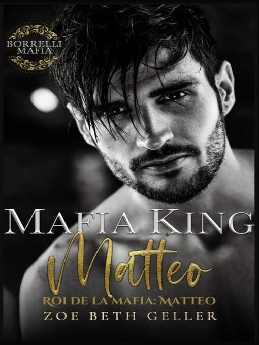 Title details for Mafia King by Zoe Beth Geller - Available